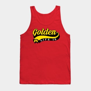 Life Is Golden Tank Top